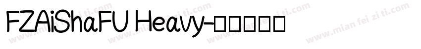 FZAiShaFU Heavy字体转换